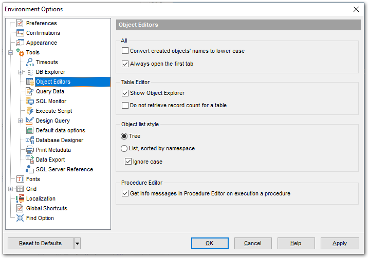 Environment Options - Tools - Object Editors