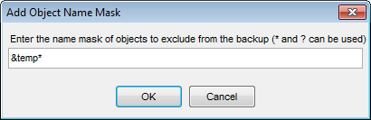 Backup Database - Selecting objects to be excluded - Mask